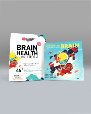 My Brain, My Brain, My Beautiful Brain Book + Brain Health Curriculum
